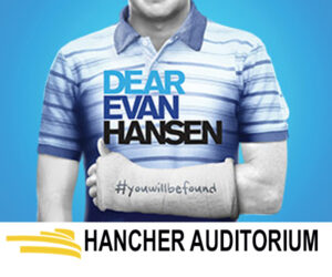 Dear Evan Hansen. December 8 , 2024 - 2:30PM. Hancher Auditorium