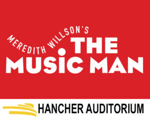 Hancher-The-Music-Man